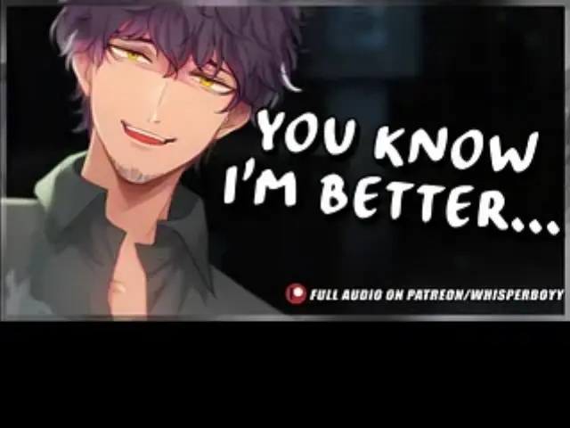[M4F] He Fucks You So Much Better Than Your Boyfriend [MALE MOANING]